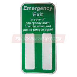 PDP15820-<p>Emergency Exit. In Case of Emergency Push in White Areas and Pull to Remove Panel. Heavy Duty Encapsulated Label. White Text on Green Background</p>