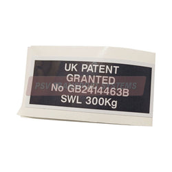 PDP20376-UK Patent Sticker. Text reads 'UK Patent Granted No GB2414463B SWL 300KG'. White Text on Black Background with White Border