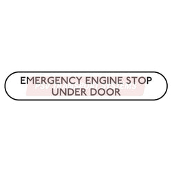 PDP20818-Emergency Engine Stop Under Door Sticker, Black Text on White Background, 52mm Height