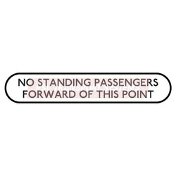 PDP20828-No Standing Passengers Forward Of This Point Sticker, Black Text on White Background, 53mm Height